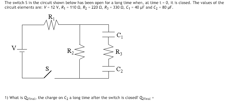 Solved The switch S in the circuit shown below has been open | Chegg.com