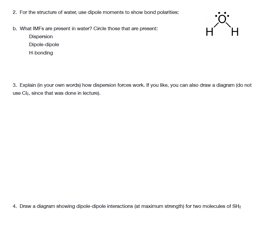 Solved 2. For the structure of water, use dipole moments to | Chegg.com