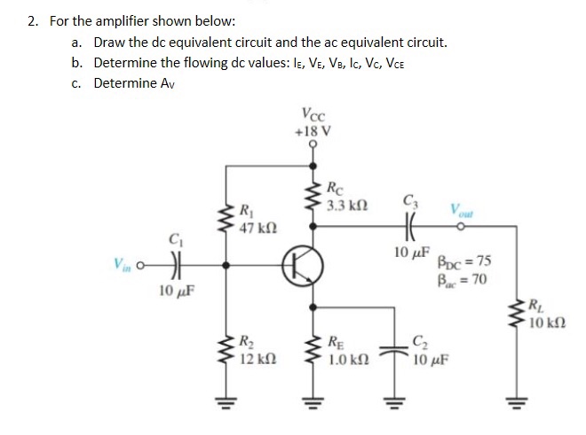 Solved 2. For The Amplifier Shown Below: A. B. C. Draw The | Chegg.com