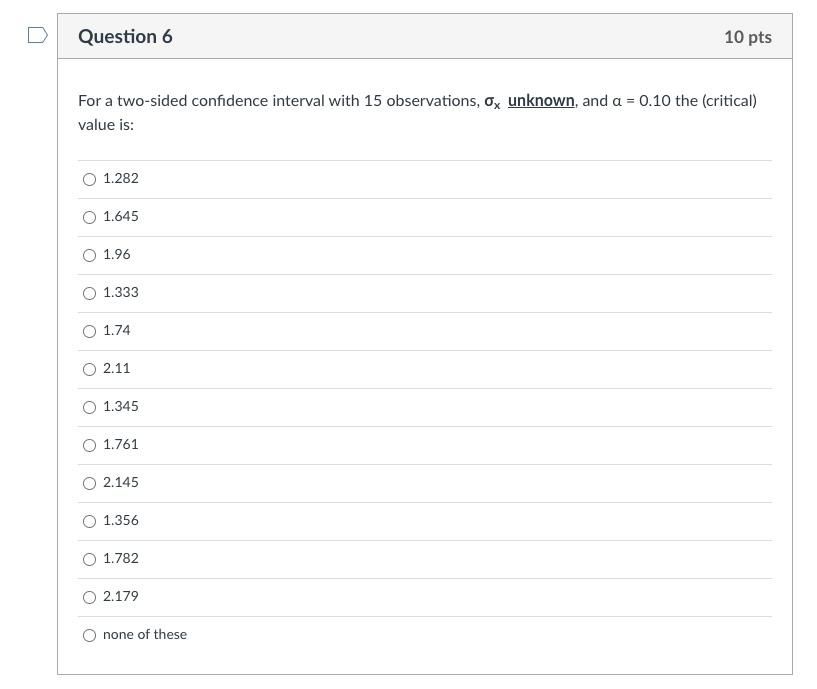 Solved Question 6 10 pts For a two-sided confidence interval | Chegg.com