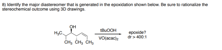 Solved 8) Identify the major diastereomer that is generated | Chegg.com