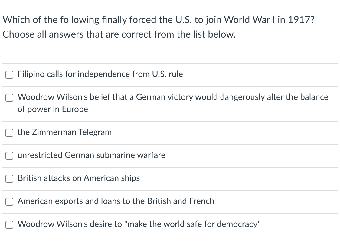 Solved Which of the following finally forced the U.S. to | Chegg.com