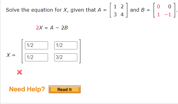 Solve the equation for \( X \), given that \( A=\left[\begin{array}{ll}1 & 2 \\ 3 & 4\end{array}\right] \) and \( B=\left[\be