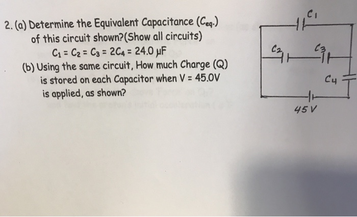 Solved 2. (a) Determine the Equivalent Capacitance (Ceq) of | Chegg.com