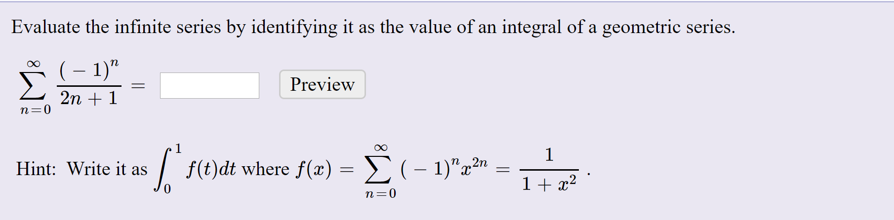 solved-evaluate-the-infinite-series-by-identifying-it-as-the-chegg