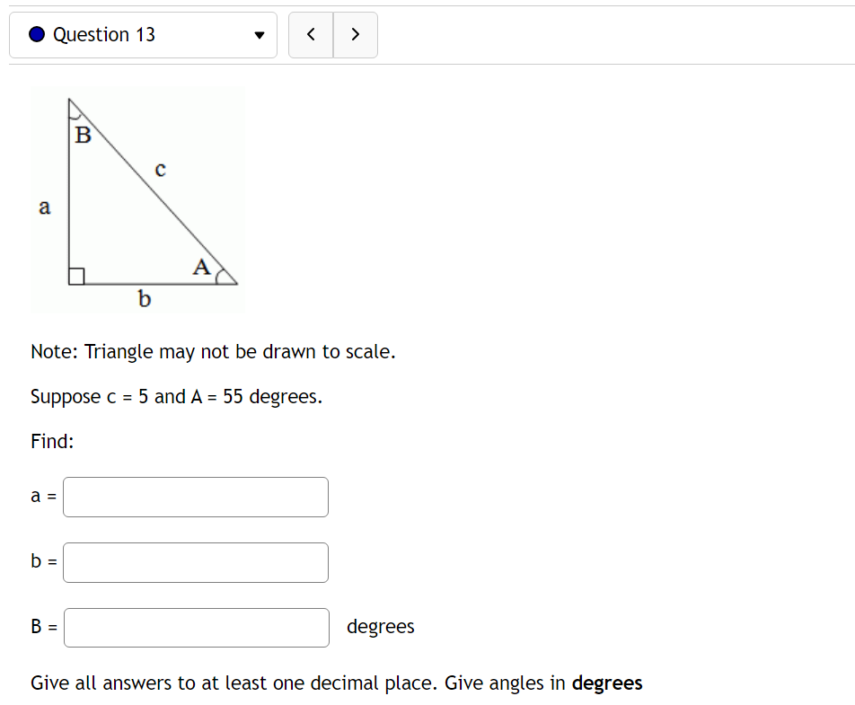 Solved Note: Triangle May Not Be Drawn To Scale. Suppose C=5 | Chegg.com