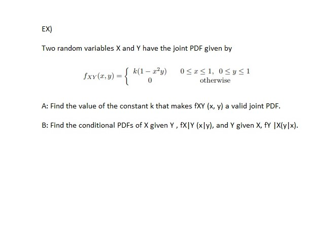 Solved EX) Two random variables X and Y have the joint PDF | Chegg.com