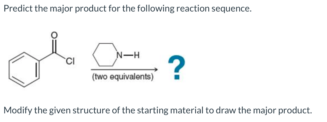 solved-predict-the-major-product-for-the-following-reaction-chegg