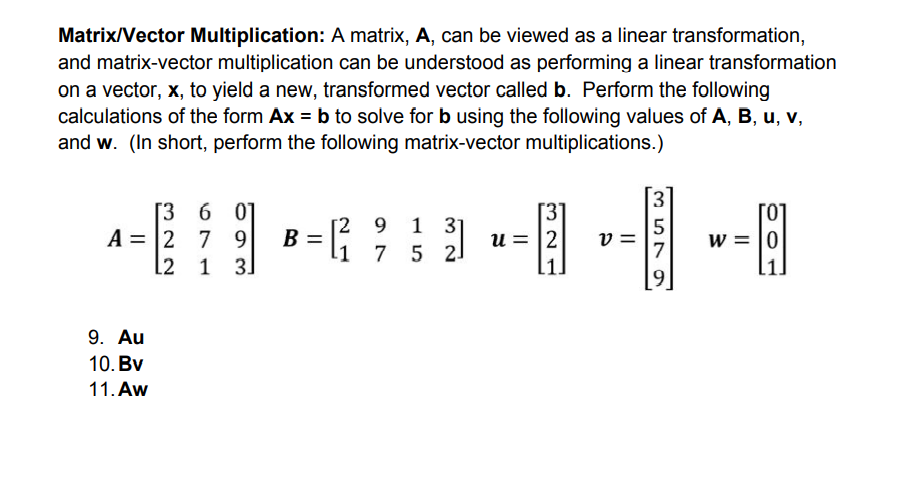 Solved Matrix/Vector Multiplication: A Matrix, A, Can Be | Chegg.com