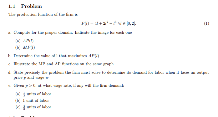 Solved 1.1 Problem The Production Function Of The Firm Is | Chegg.com