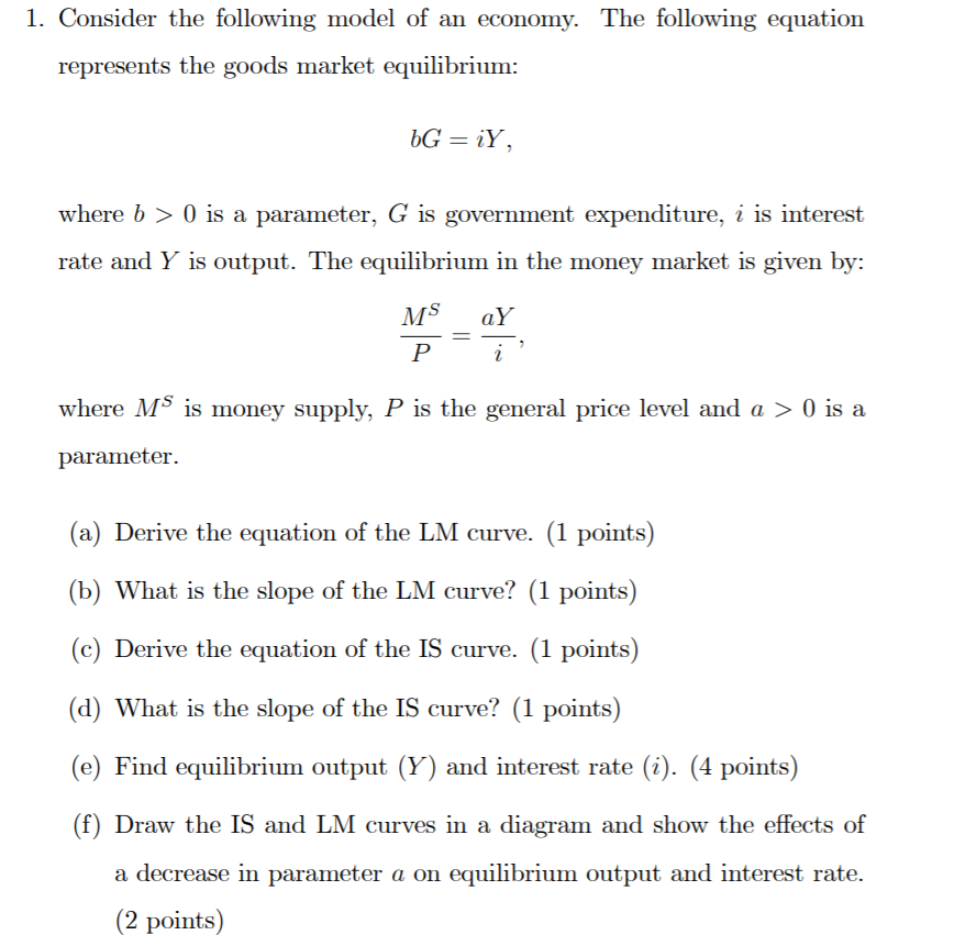 Solved 1. Consider The Following Model Of An Economy. The | Chegg.com