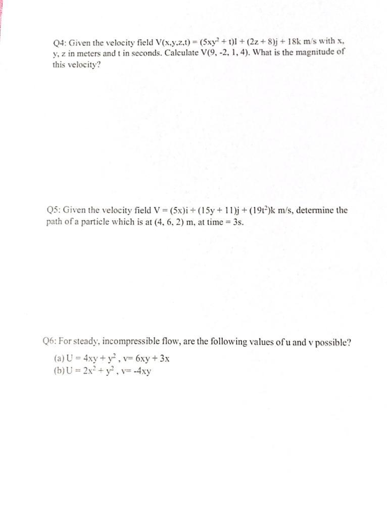 Solved 04 Given The Velocity Field Vxyzt 5xy T