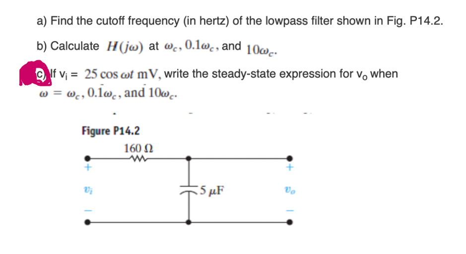 Solved a) Find the cutoff frequency (in hertz) of the
