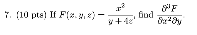 Solved pts) If F(x,y,z)=y+4zx2, find ∂x2∂y∂3F | Chegg.com
