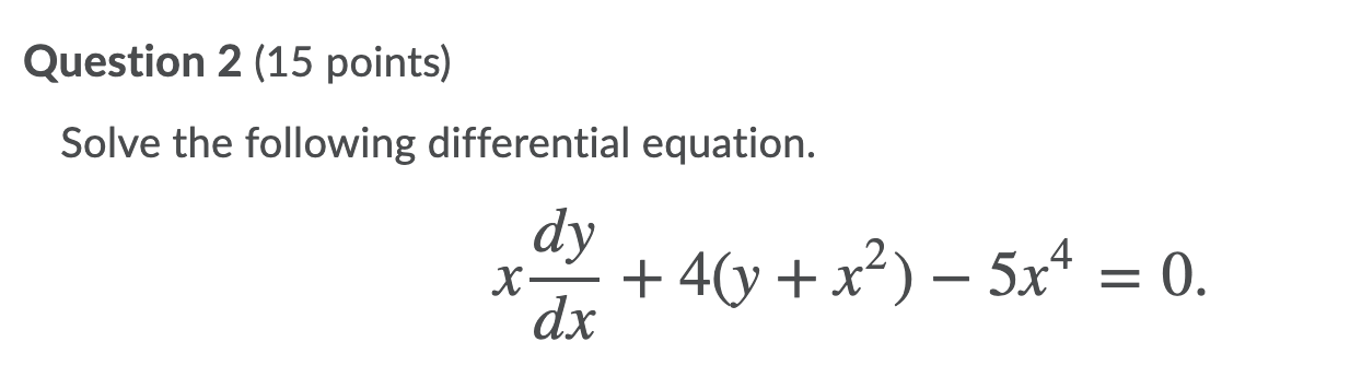 Solved Question 2 (15 points) Solve the following | Chegg.com