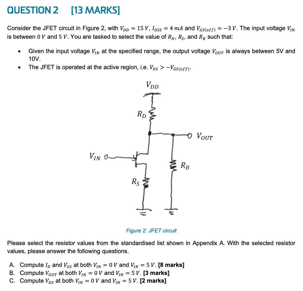 Solved QUESTION 2 [13 MARKS] Consider the JFET circuit in | Chegg.com