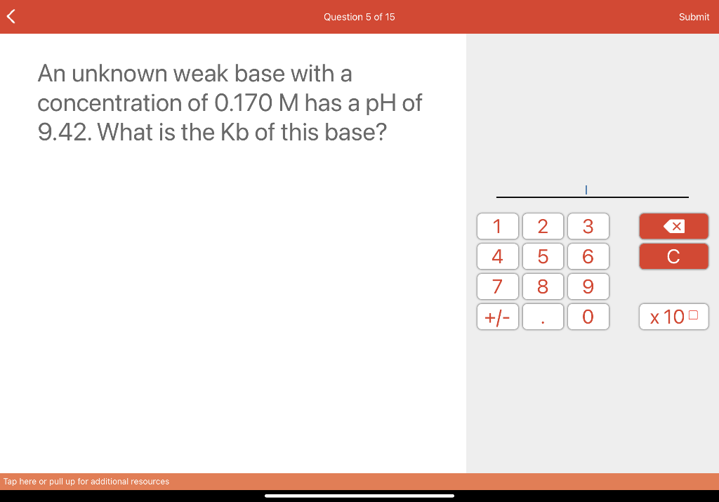 Solved Question 5 of 15 Submit An unknown weak base with a | Chegg.com