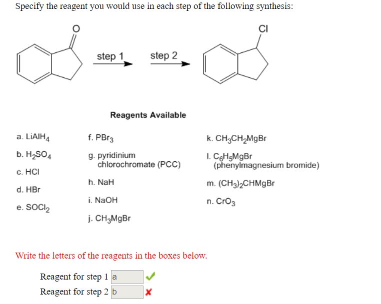 Solved Specify the reagent you would use in each step of the
