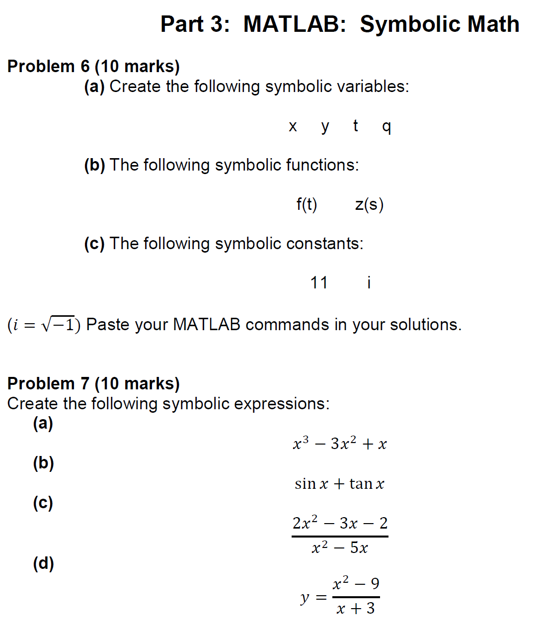 Solved (b) The following symbolic functions: f(t)z(s) (c) | Chegg.com