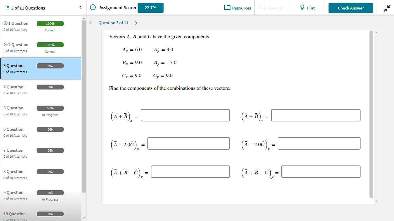 Solved 3 of 11 Questions 0 Assignment Score: 22.7% Resources | Chegg.com