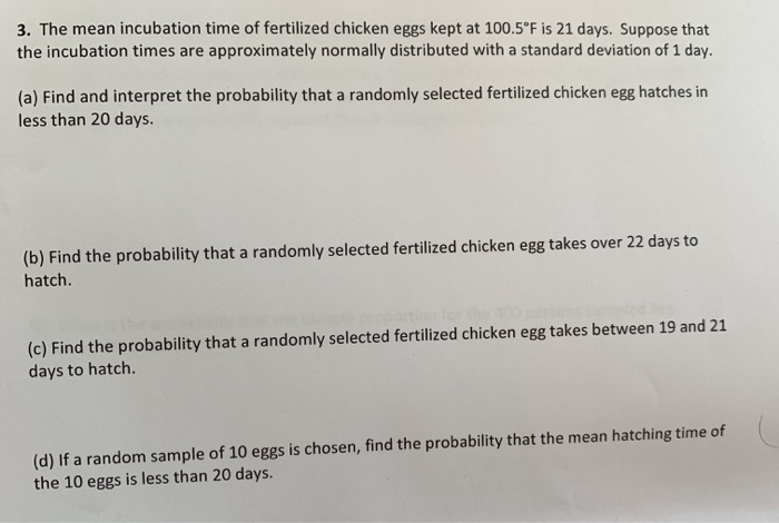 Solved 3. The mean incubation time of fertilized chicken | Chegg.com