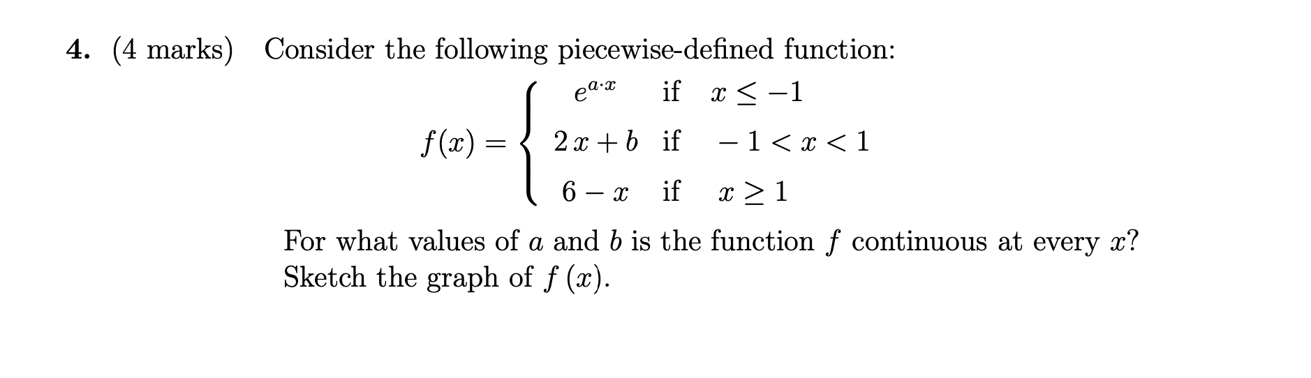 Solved 4. (4 marks) Consider the following piecewise-defined | Chegg.com