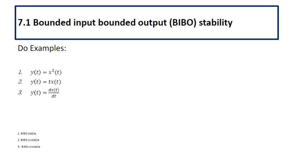 Solved 7.1 ﻿Bounded input bounded output (BIBO) ﻿stabilityDo | Chegg.com