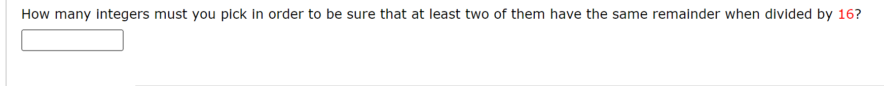 Solved How many integers must you pick in order to be sure | Chegg.com