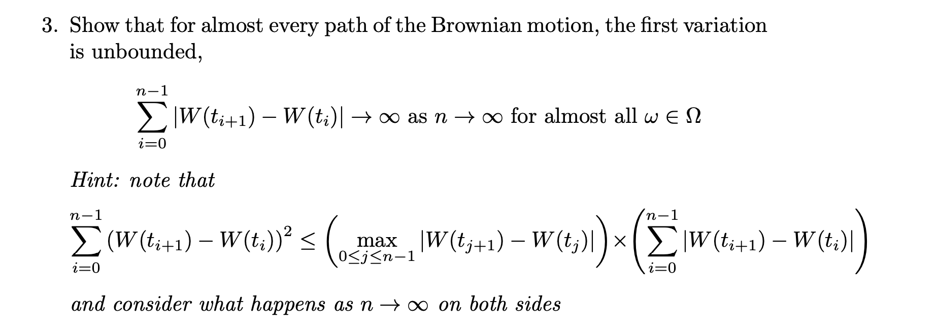 Solved Show that for almost every path of the Brownian | Chegg.com