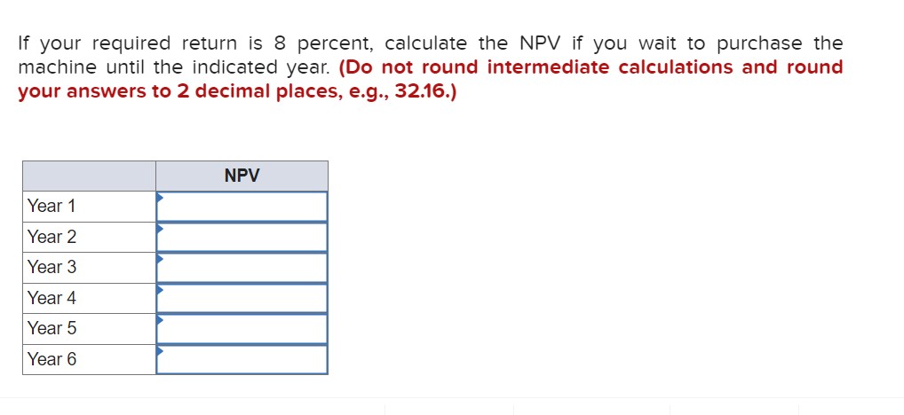 Solved If your required return is 8 percent, calculate the | Chegg.com