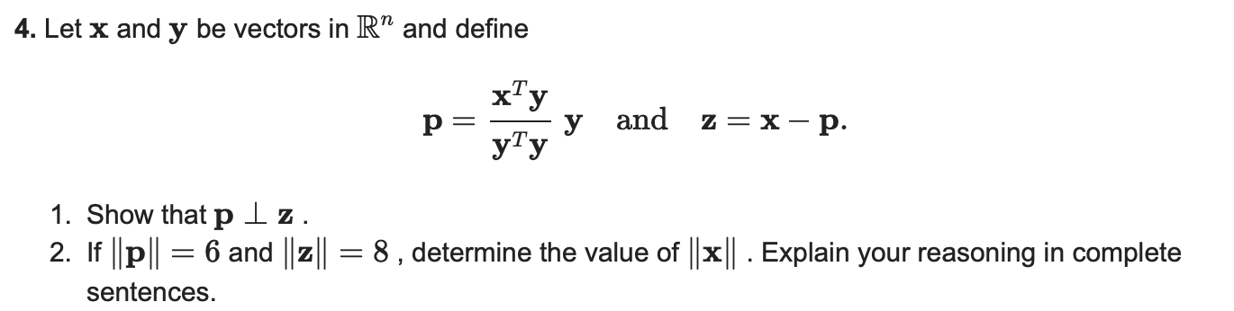 Solved 4. Let x and y be vectors in R” and define х p= y and | Chegg.com