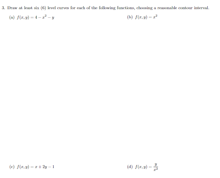 Solved 3. Draw at least six (6) level curves for each of the | Chegg.com