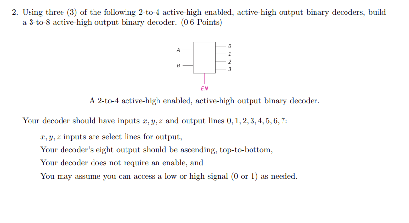 Solved 2. Using three (3) of the following 2-to-4 | Chegg.com