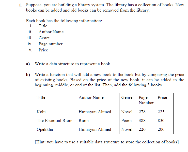 Solved 1. Suppose, you are building a library system. The | Chegg.com