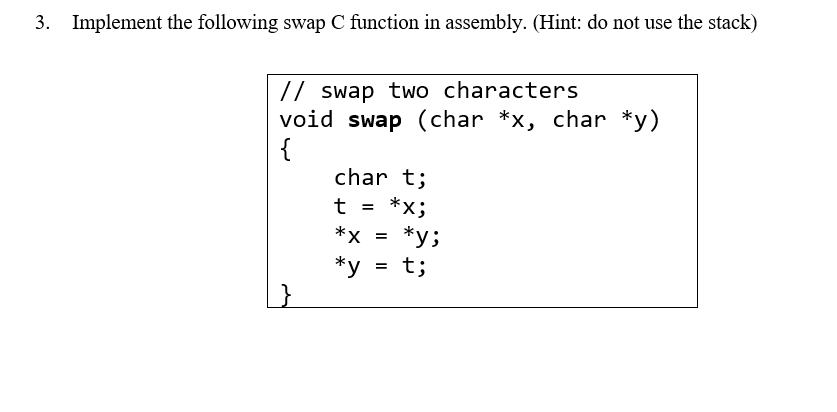 Solved 3. Implement The Following Swap C Function In | Chegg.com