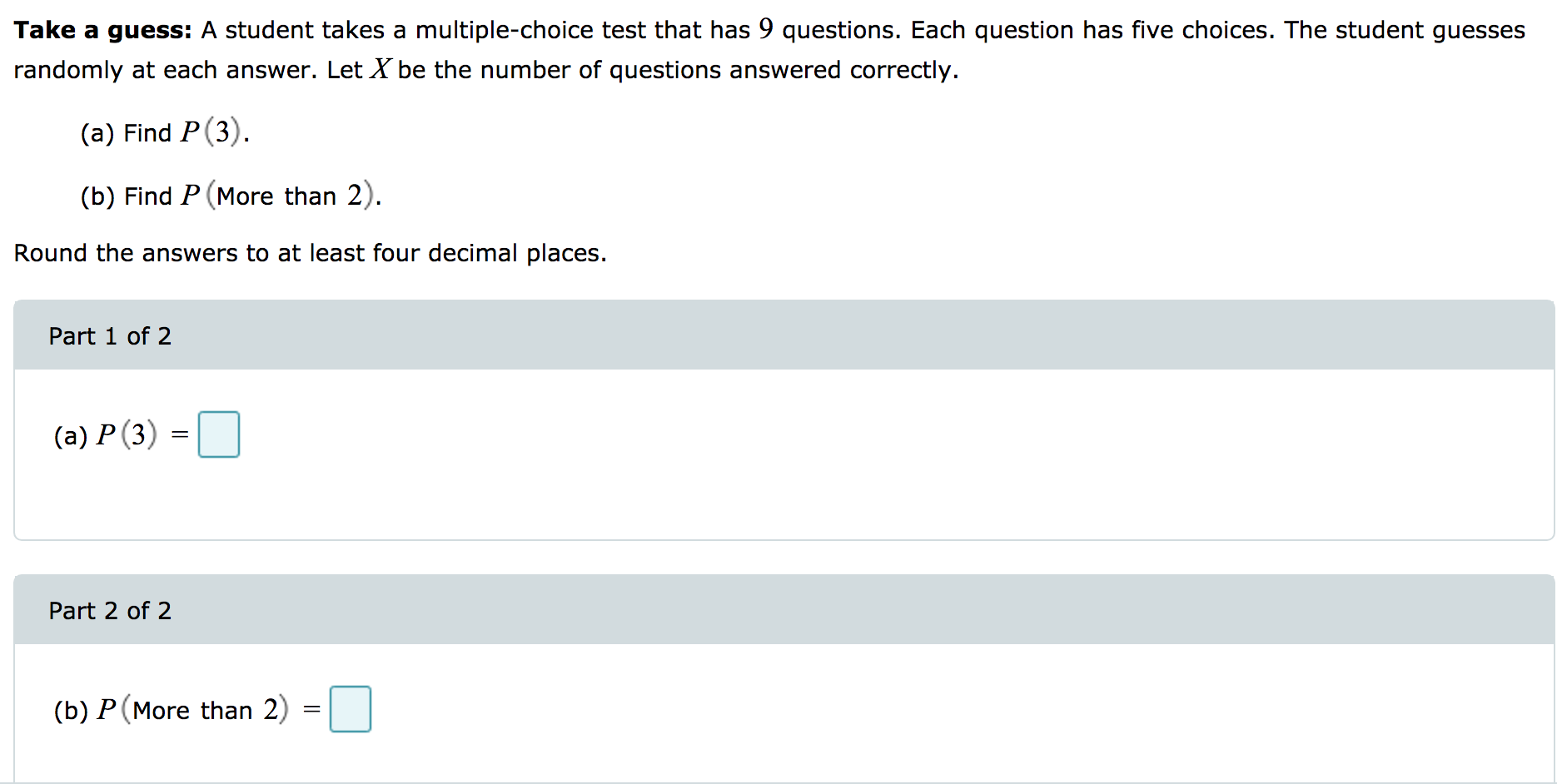 Solved Take a guess: A student takes a multiple-choice test | Chegg.com