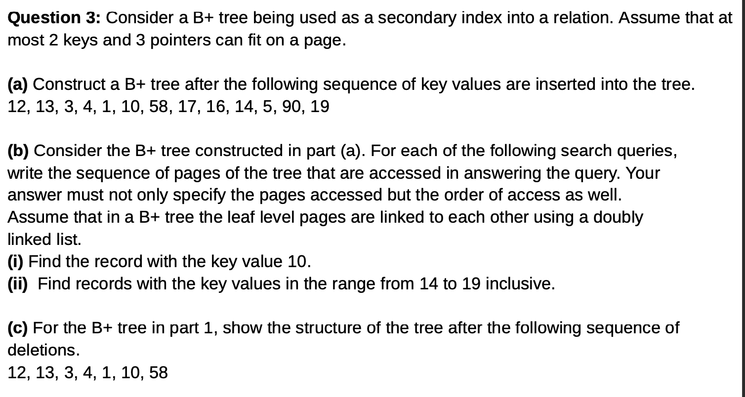 Solved Question 3: Consider A B+ Tree Being Used As A | Chegg.com