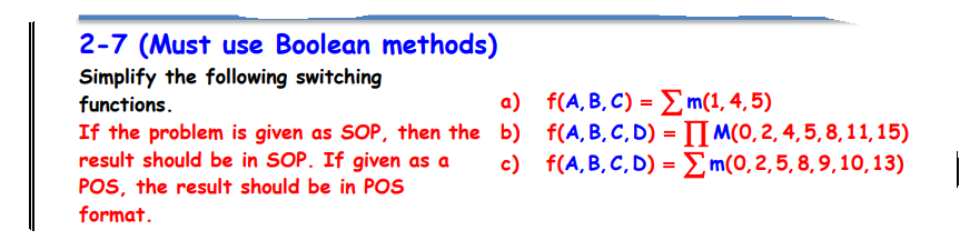 Solved 2-7 (Must use Boolean methods) Simplify the following | Chegg.com