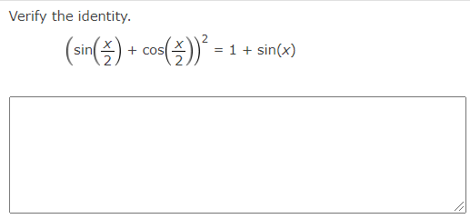 Solved Verify the identity. 2 (sin($) + cos(?)) *= + = 1 + | Chegg.com