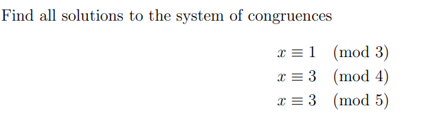 Solved Find All Solutions To The System Of Congruences X1 2883