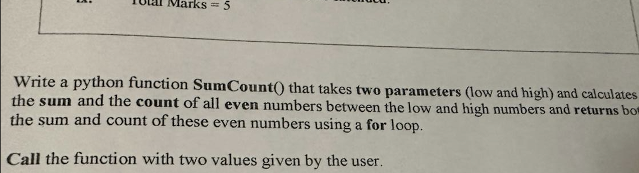 Solved Write a python function SumCount() that takes two | Chegg.com