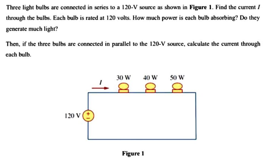 Solved helpThree light bulbs are connected in series to a