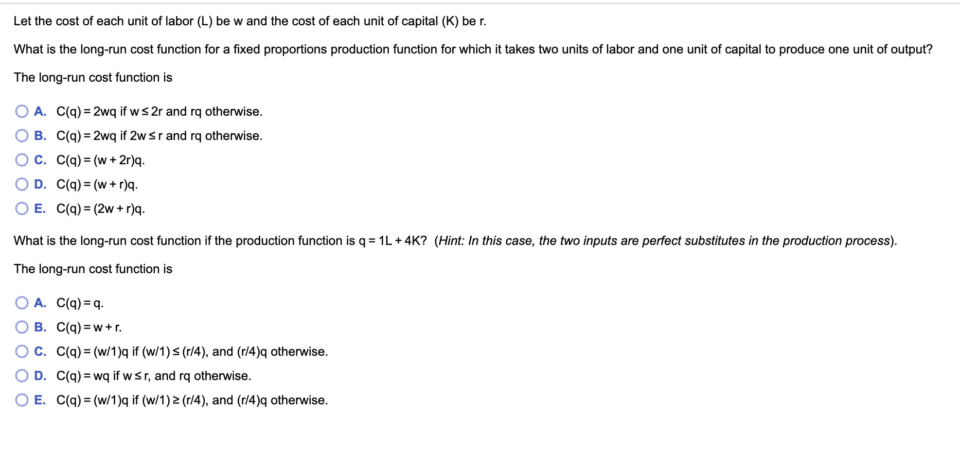 Solved Let The Cost Of Each Unit Of Labor L Be W And The Chegg