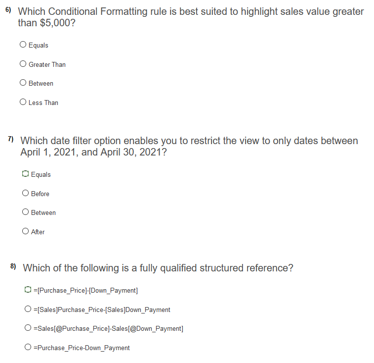 Solved 6 Which Conditional Formatting Rule Is Best Suited Chegg