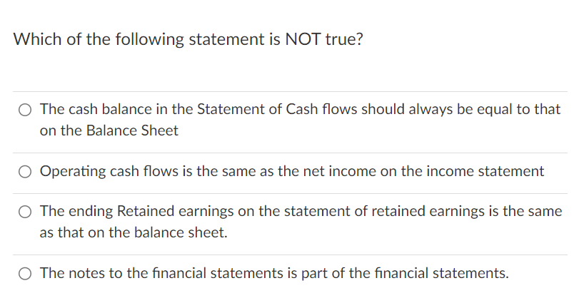 Solved Which of the following statement is NOT true? The | Chegg.com