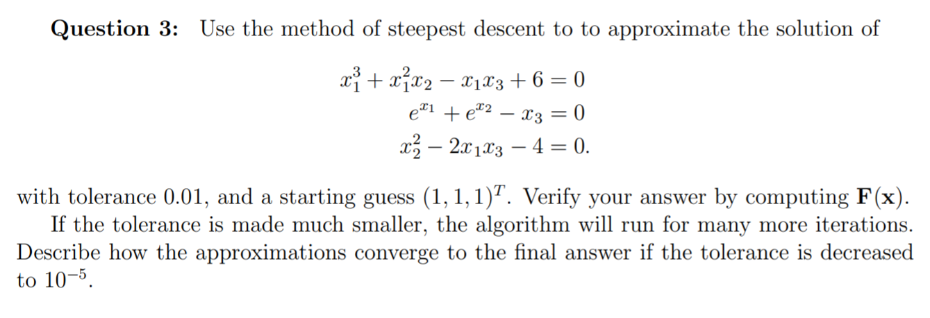 Question 3: Use the method of steepest descent to to | Chegg.com
