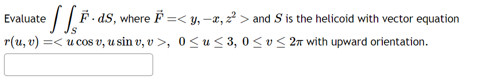 Solved Evaluate ∬sf⋅ds Where F