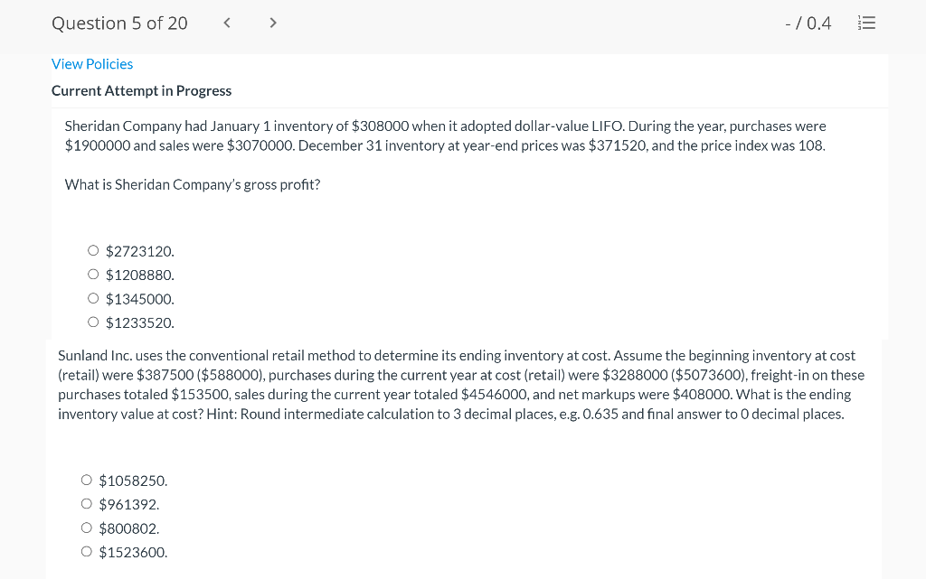 Solved Question 5 of 20 < > - / 0.4 TÏT View Policies | Chegg.com