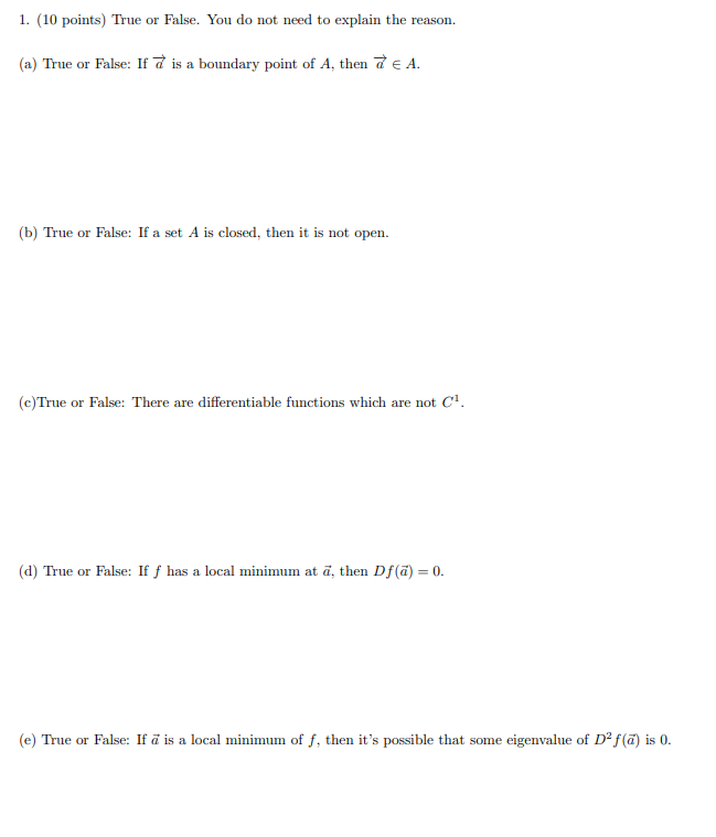 Solved 1 10 Points True Or False You Do Not Need To E Chegg Com