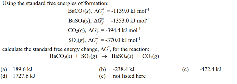 Solved Using the standard free energies of formation: | Chegg.com